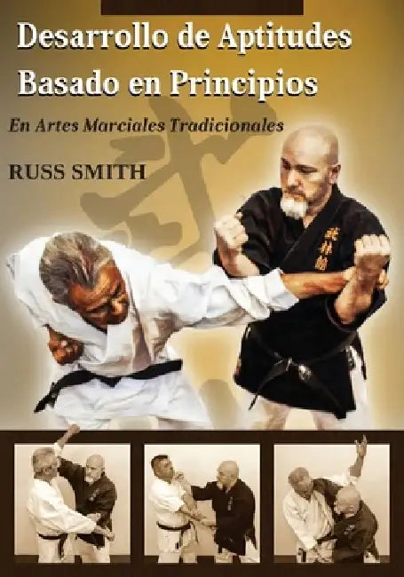 Desarrollo de Aptitudes Basado en Principios: En Artes Marciales Tradicionales by Patrick McCarthy