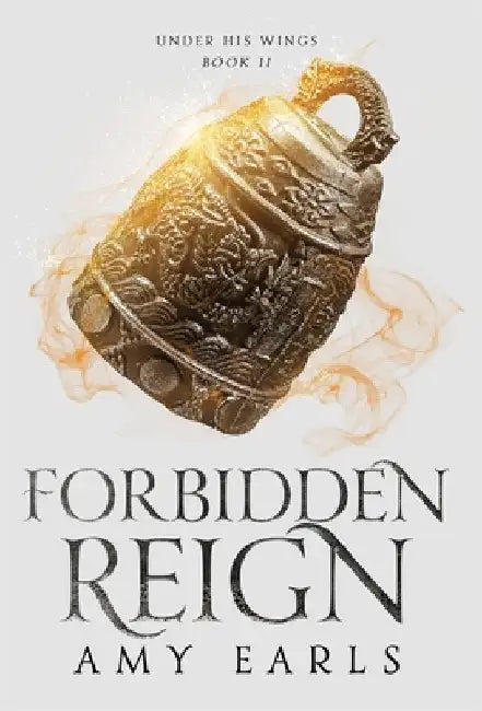 Forbidden Reign Hardback: A Young Adult Contemporary, Adventure Fantasy by Amy Earls