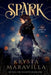 Spark by Krysta Maravilla