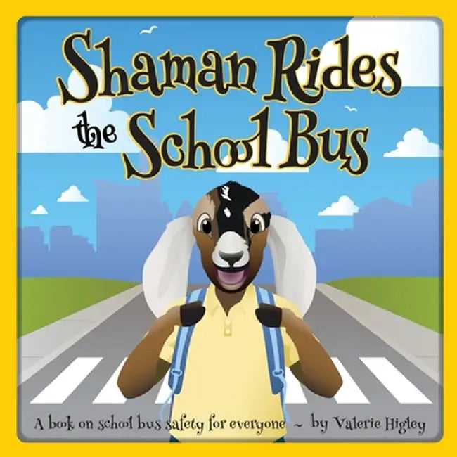 Shaman Rides the School Bus by Valerie Higley