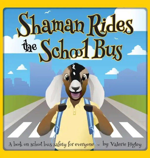 Shaman Rides the School Bus by Valerie Higley