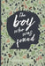 The Boy Who Was Found: The Sequel to The Girl Who Knew There Was More by Shelbey Kendall