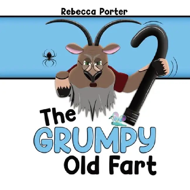 The Grumpy Old Fart by Rebecca Porter