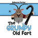 The Grumpy Old Fart by Rebecca Porter