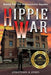 Hippie War: Battle for the Harrisonville Square: Battle for the Harrisonville Square: The Battle for the Harrisonville Square by Jonathan a. Jones