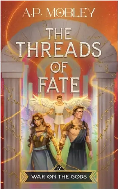 The Threads of Fate by Mobley, A. P.