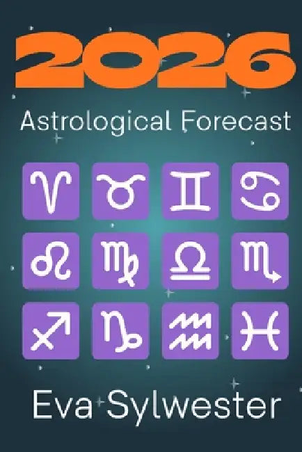 2026 Astrological Forecast by Eva Sylwester