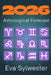 2026 Astrological Forecast by Eva Sylwester