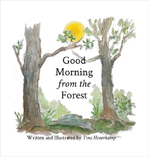 Good Morning from the Forest by Honerkamp, Tina