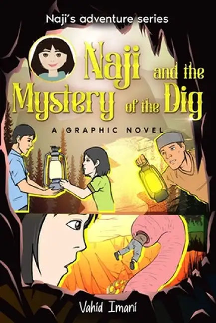 Naji and the Mystery of the Dig, Graphic Novel by Vahid Imani