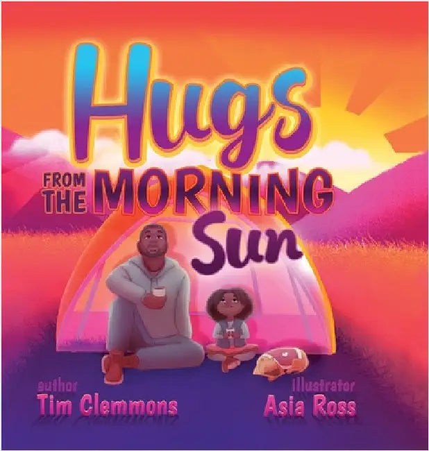 Hugs From The Morning Sun by Clemmons, Tim