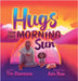 Hugs From The Morning Sun by Clemmons, Tim