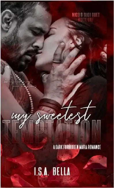 My sweetest temptation by I. S. a. Bella