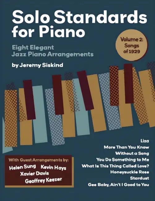 Solo Standards for Piano (Volume 2) by Jeremy Siskind, Kevin Hays, Geoffrey Keezer