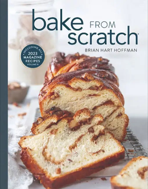 Bake from Scratch (Vol 8) by Brian Hart Hoffman
