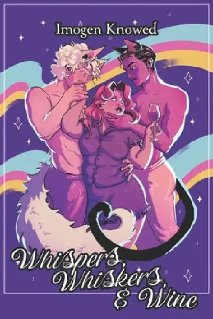 Whispers, Whiskers, & Wine by Imogen Knowed