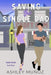 Saving the Single Dad by Ashley Muñoz