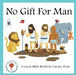 No Gift For Man