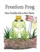 Freedom Frog: How Freddie Got a New Name by Jennifer S. Lyons