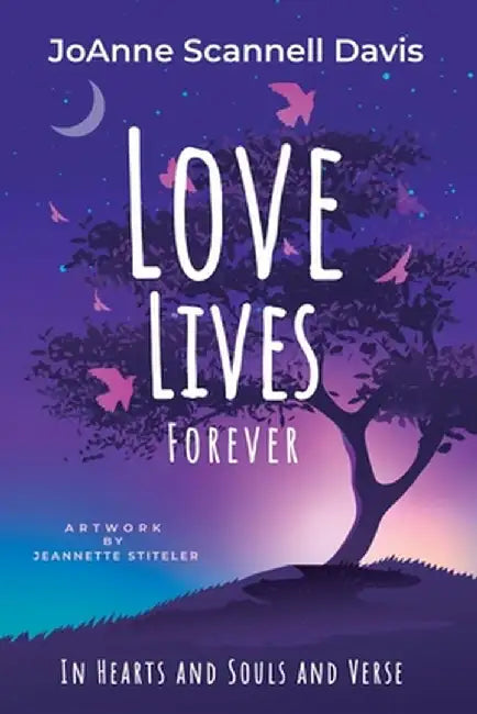 Love Lives Forever by Joanne S. Davis