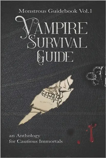 Vampire Survival Guide: An Anthology for Cautious Immortals by Shoemaker, Martin L.