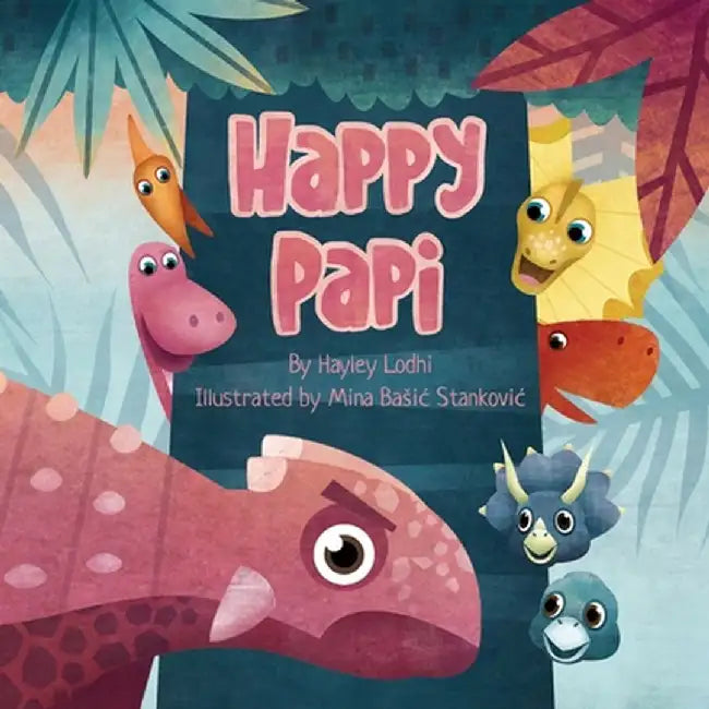 Happy Papi by Hayley Lodhi
