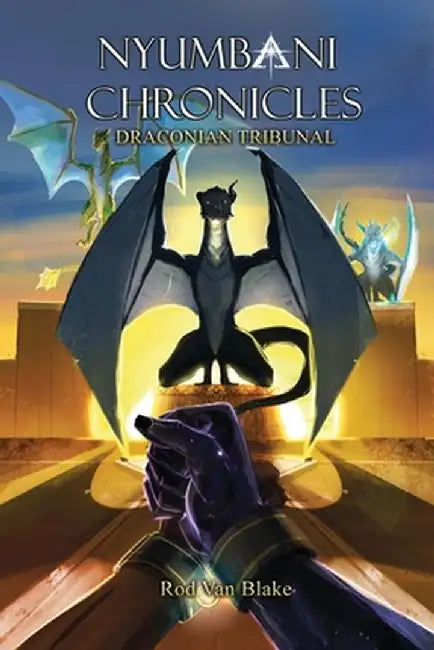 Nyumbani Chronicles Draconian Tribunal by Rod Van Blake