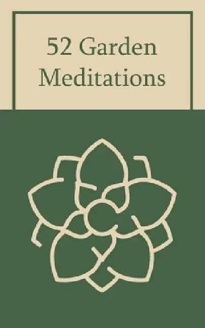 52 Garden Meditations by Heliodor Press
