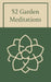 52 Garden Meditations by Heliodor Press