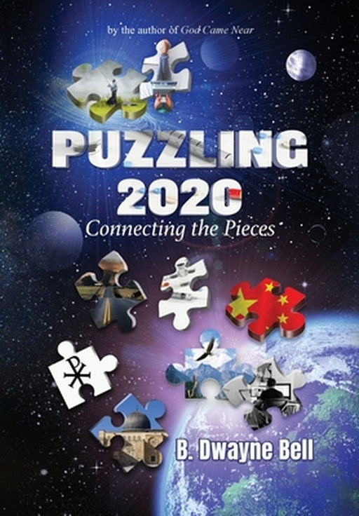 Puzzling 2020: Connecting the Pieces by B. Dwayne Bell