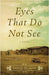 Eyes That Do Not See by Kearney, Kent B.