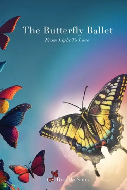 The Butterfly Ballet by Rosella Sims