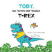 Toby, the Terrific and Talented T-Rex: An Adventure about Understanding Our Senses and How They Can Sometimes Feel Scary by Susan Mills