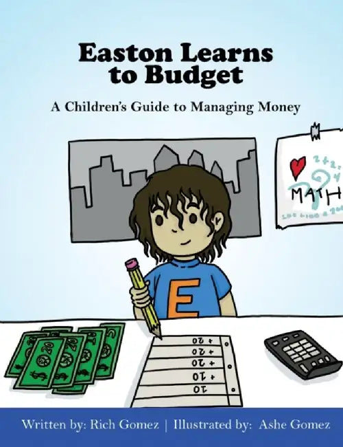 Easton Learns to Budget by Rich Gomez