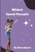 Milekah Speech Therapist by Anne Swartz