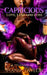 Capricious: Love, Lust and Loss by Atiya Taylor
