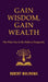 Gain Wisdom, Gain Wealth: The Wise You is the Path to Prosperity by Robert Mulindwa