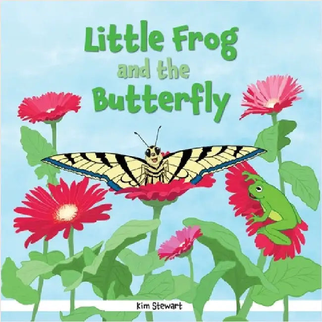 Little Frog and the Butterfly by Kim Stewart