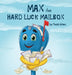Max the Hard Luck Mailbox by Todd M. Allen