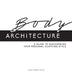 Body Architecture: A Guide to Discovering Your Personal Clothing Style by Lauri James Smith