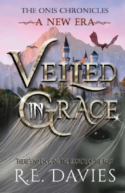 A New Era: Veiled In Grace by R. E. Davies