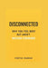 Disconnected: Why You Feel Busy but Aren't Moving Forward by Portia Ingram