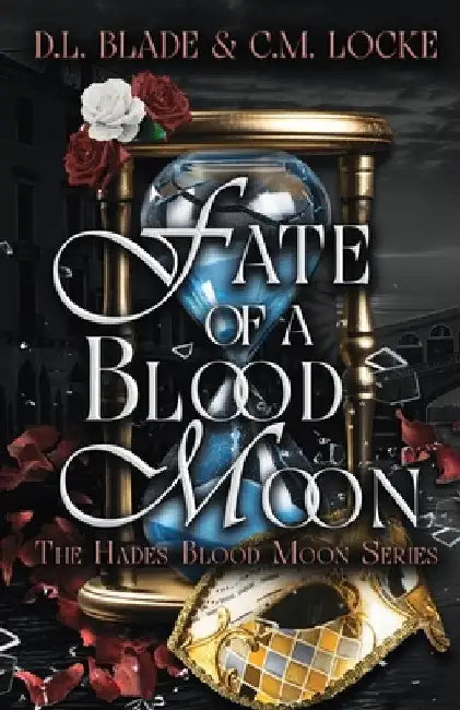 Fate of a Blood Moon: A Dark Paranormal Romance by D. L. Blade