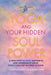 Yoga and Your Hidden Soul Power: A Path to Love, Happiness and Abundance by Glenn R. Ballantyne, Bobby Hart