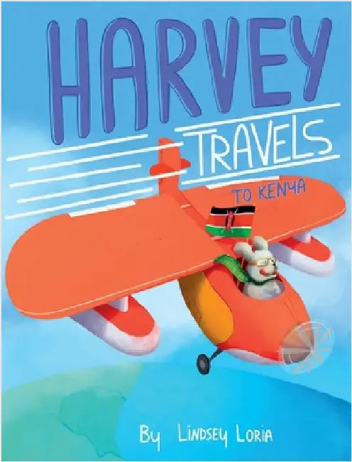 Harvey Travels to Kenya by Loria, Lindsey
