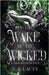 In the Wake of the Wicked by Lacey, V. B.