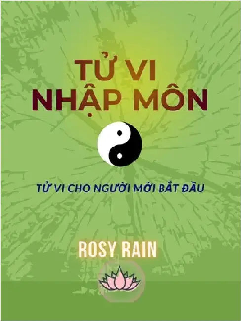 Tử Vi Nhập Môn: Tử Vi Cho Người Mới Bắt Đầu by Jennifer Le