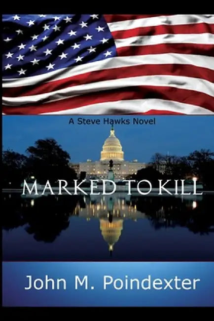 Marked to Kill by John M. Poindexter