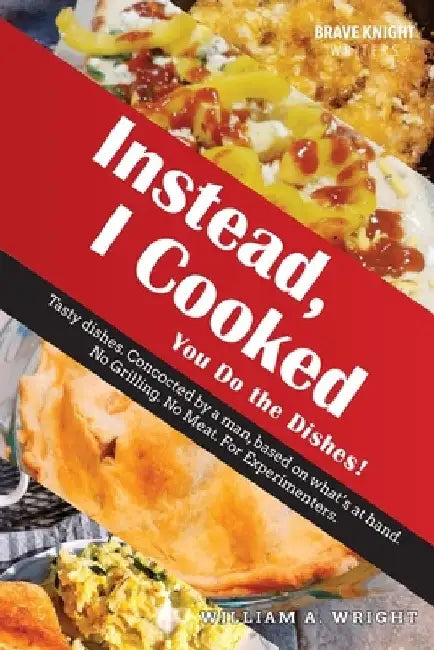 Instead, I cooked: You Do the Dishes! by Dale Ann Edmiston