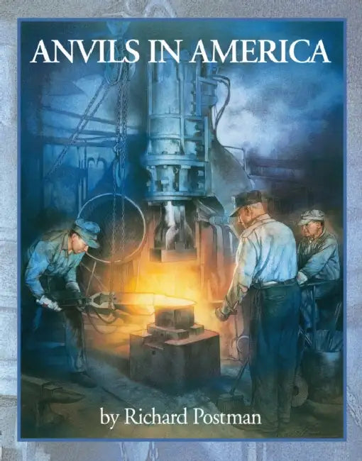 Anvils in America by Richard Postman